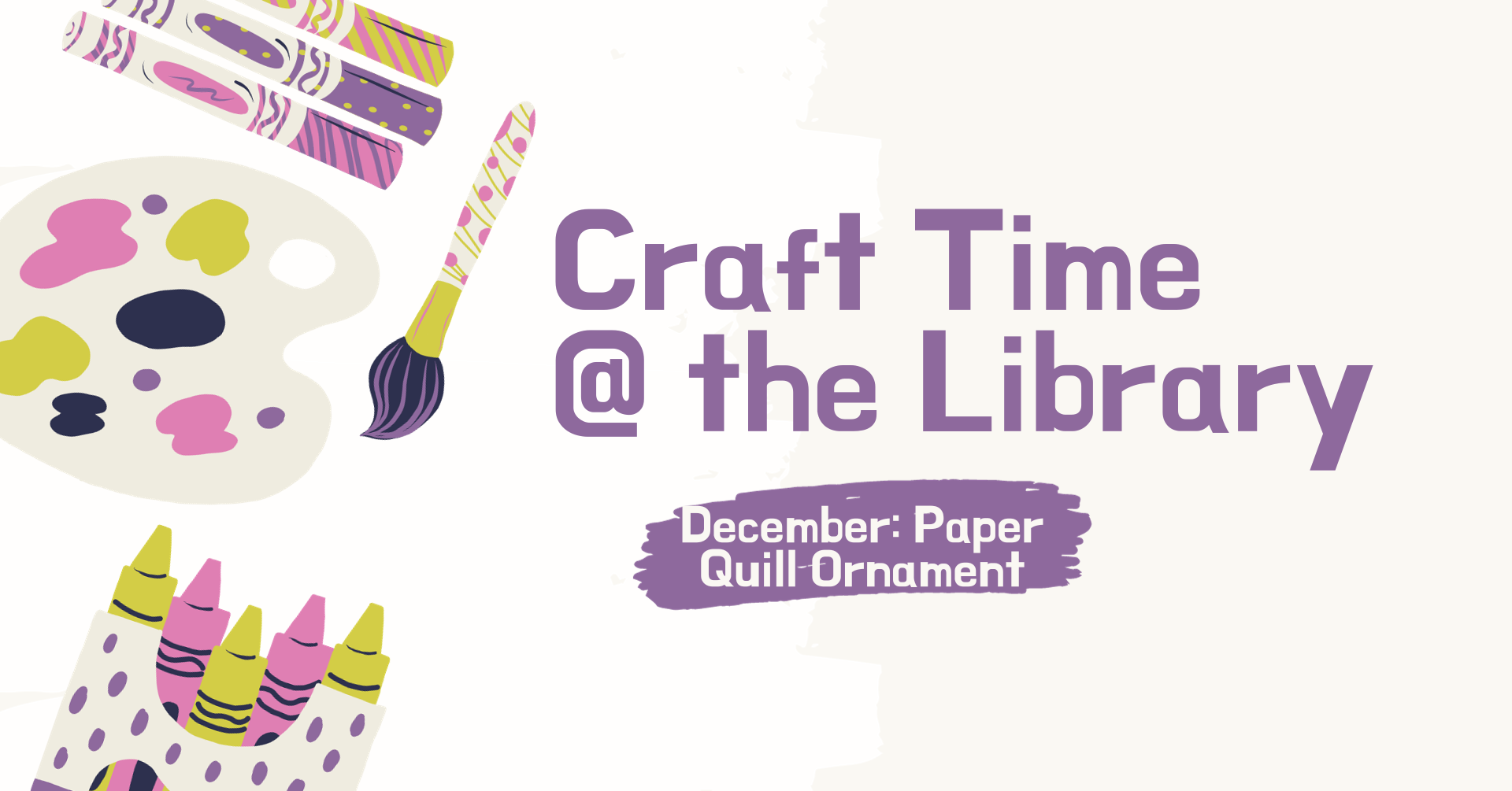 Craft Time @ the Library. December: Paper Quill Ornament